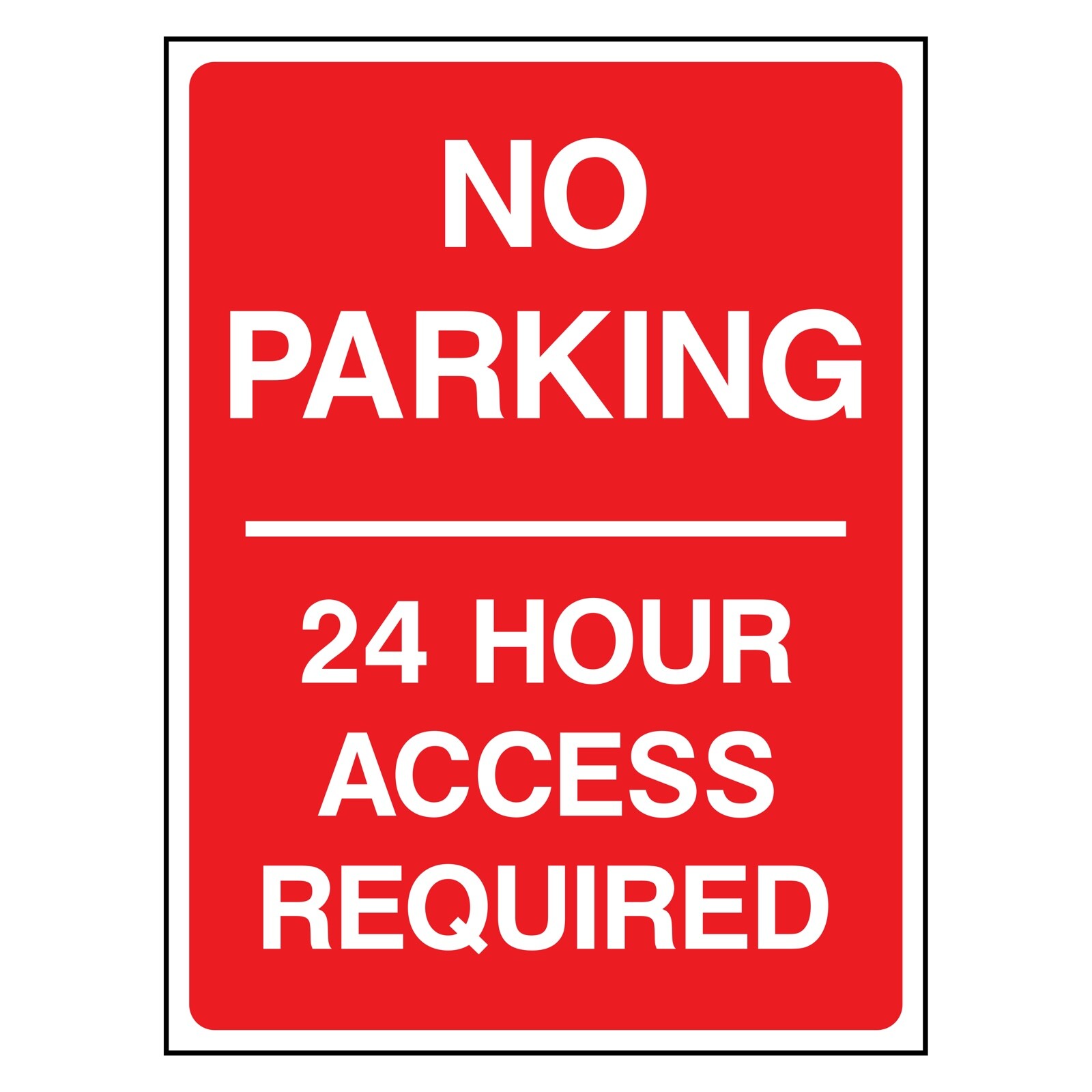 No Parking 24hr Access Required Sign or Sticker PARK0023