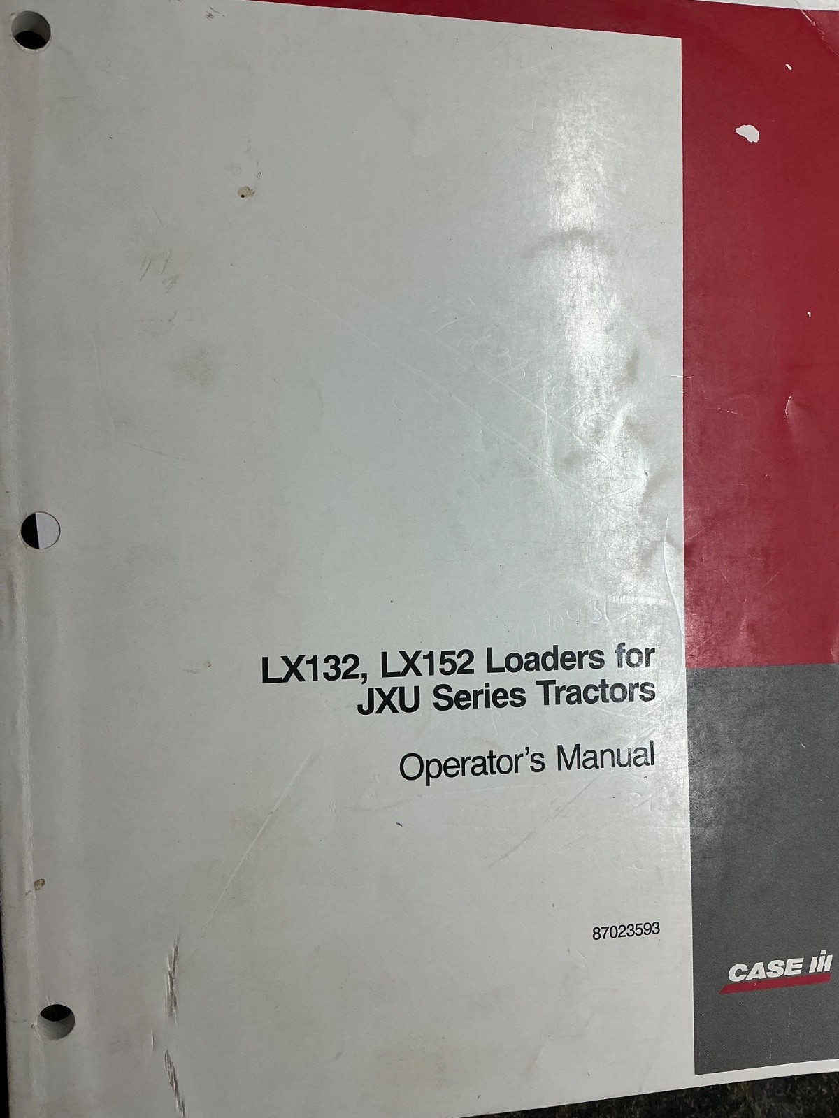 Case LX132, LX152, Loaders for JXU Series Tractors Operators Manual