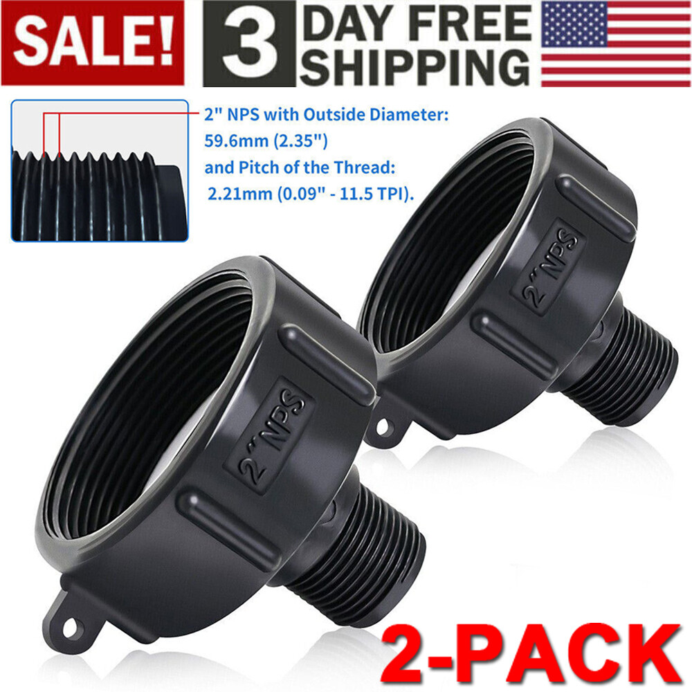 2PCS 275 330 G IBC Tote Adapter 2 NPT (NPS) Fine Thread x3/4 Male Garden Hose US