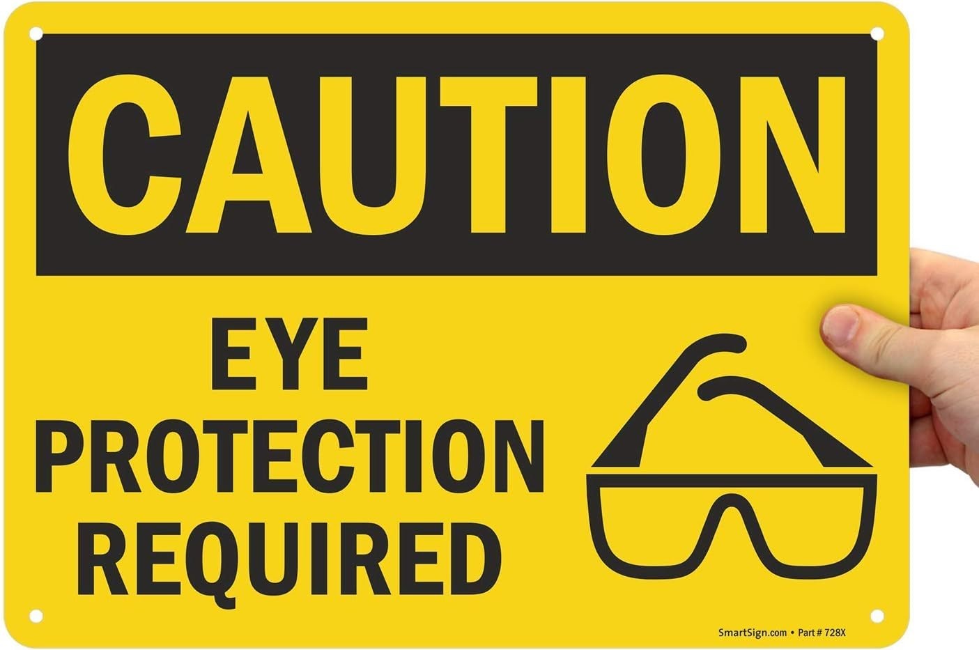 Installs Easily: Weather-Resistant ‘Caution – Eye Protection Required’ Sign