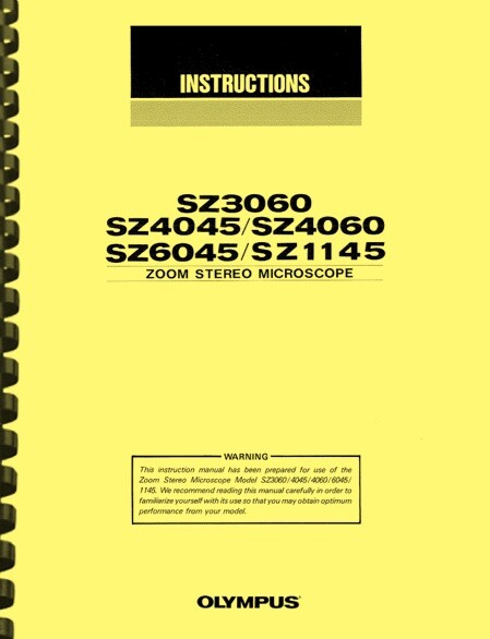 Olympus SZ3060 SZ4045 SZ4060 SZ6045 SZ1145 Microscope OWNER’S INSTRUCTION MANUAL