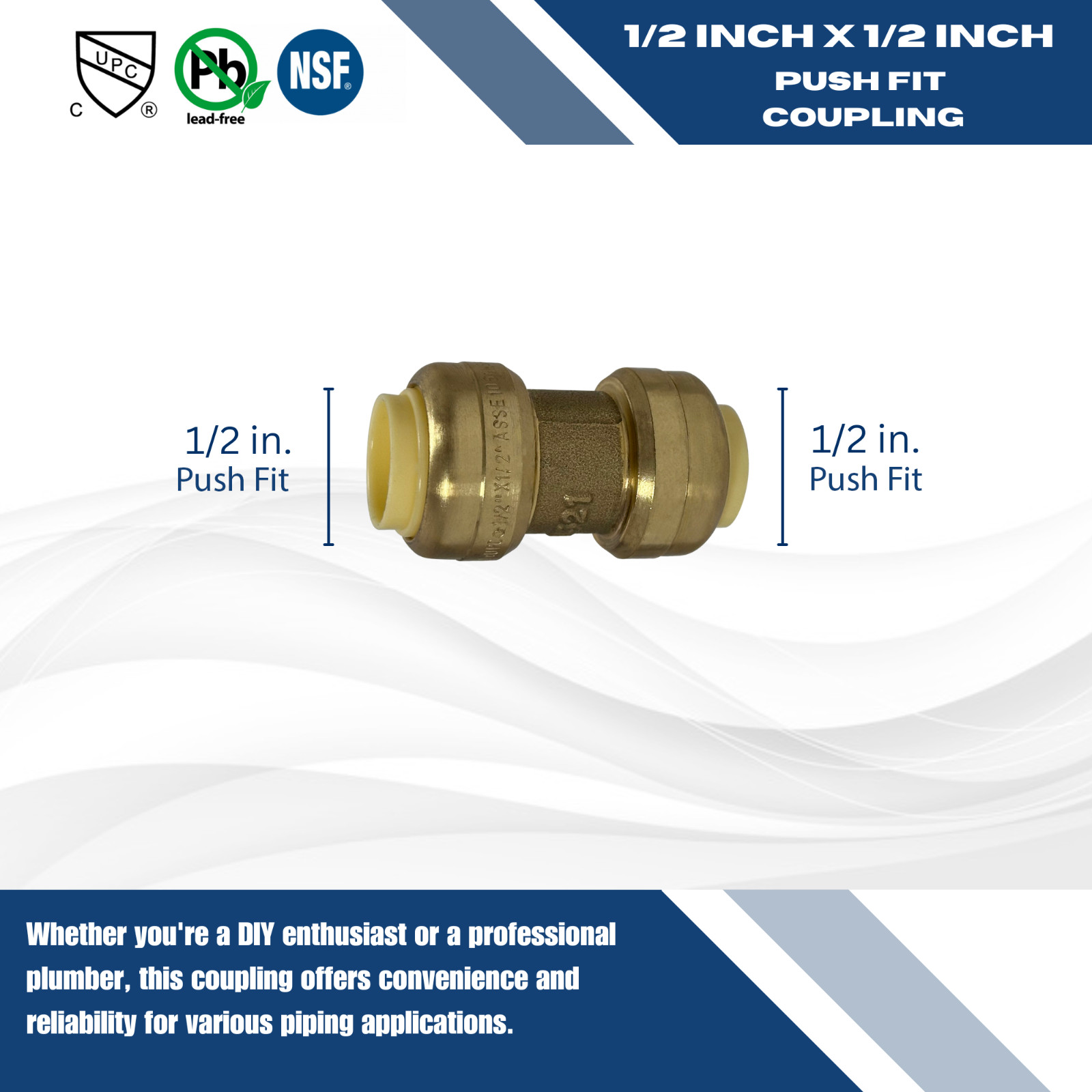 10) 1/2″ X 1/2″ PUSH FIT COUPLINGS WITH 1 FREE DISCONNECT CLIP, LEAD FREE BRASS