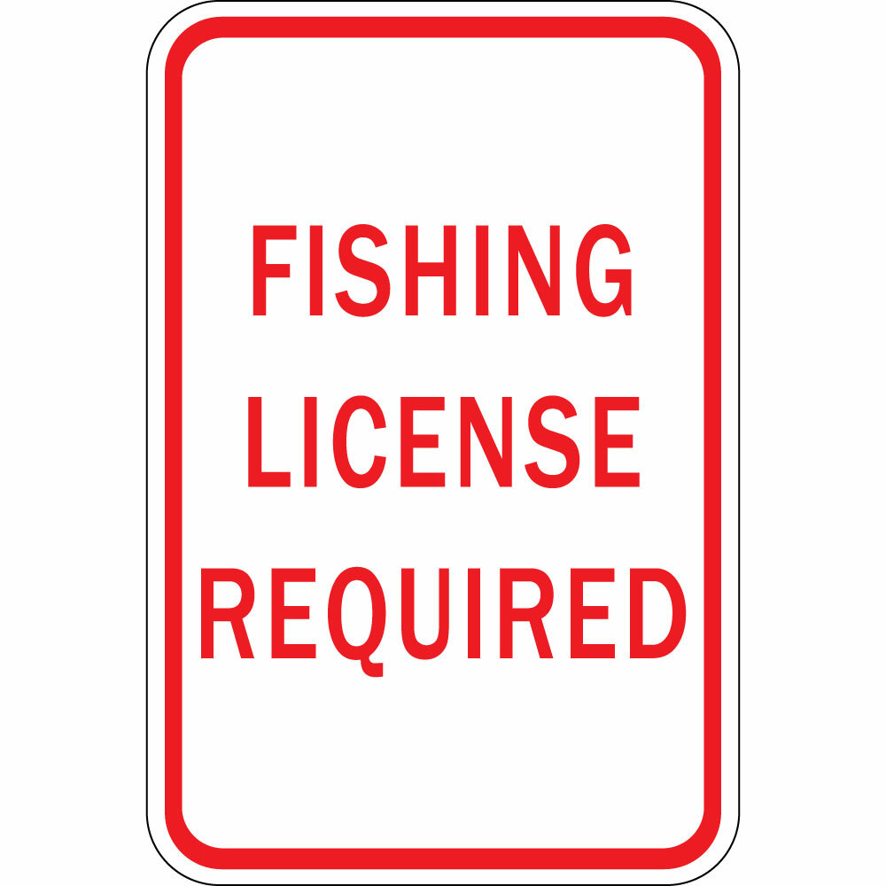 Vertical Metal Sign Multiple Sizes Fishing License Required Weatherproof Street
