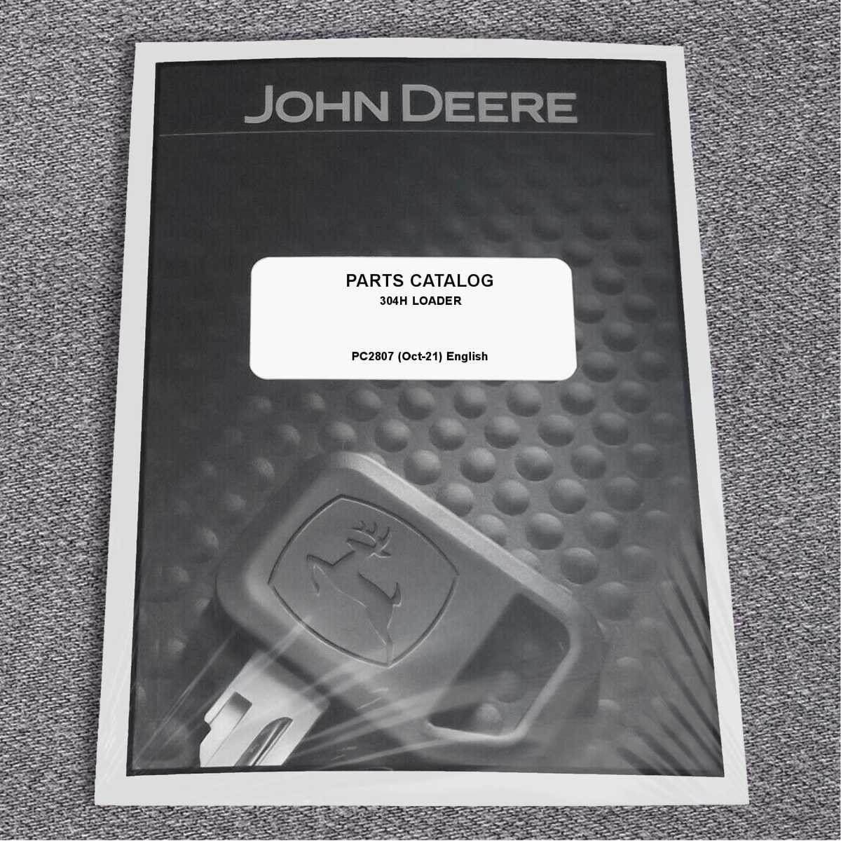 John Deere 304H Loader Parts Catalog Manual – PC2807