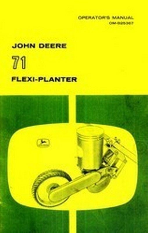 John Deere 71 Flexi Vegetable Planter Operators Manual