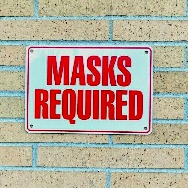“MASKS REQUIRED” WARNING SIGN- Heavy Weight Aluminum with Easy to Read Text