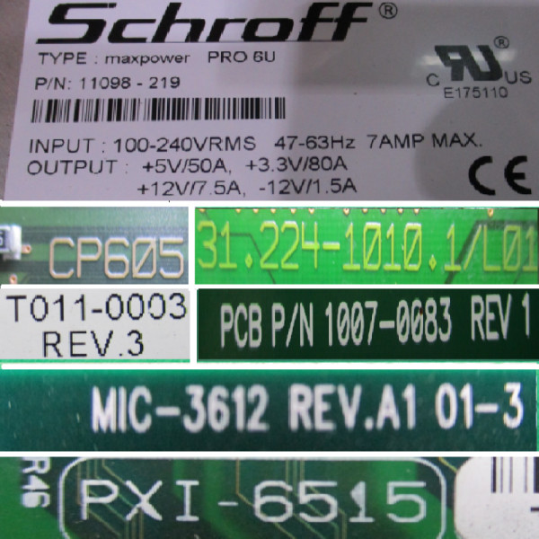 [Used] Schroff / 11098-219,C605,T011-0003,1007-0083,MIC-3612,PXI-6515 / CONTROL