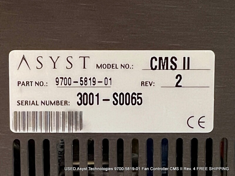 USED Asyst Technologies 9700-5819-01 Fan Controller CMS II Rev. 4 FREE SHIPPING