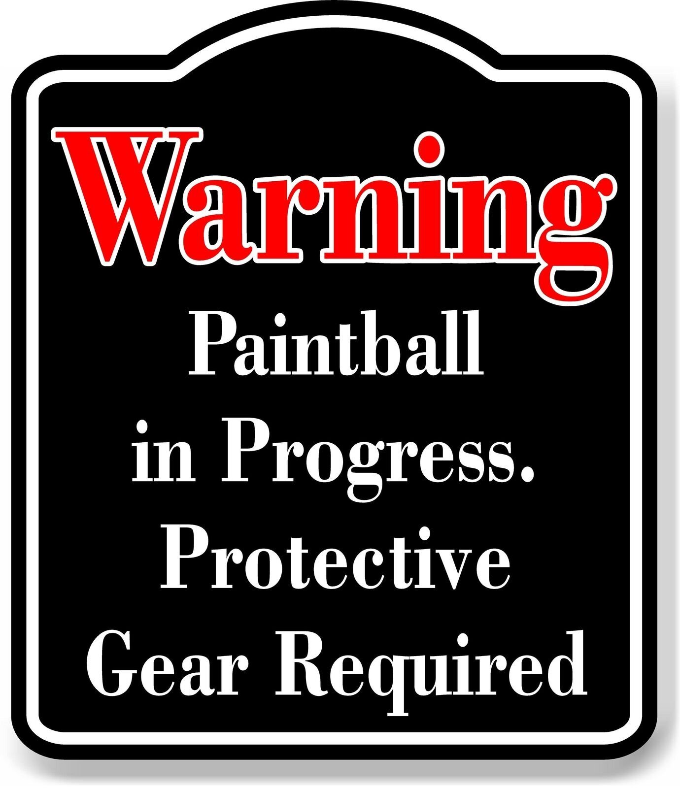 Warning Paintball Protective Gear Required Red BLACK Aluminum Composite Sign