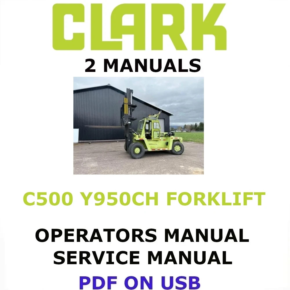 CLARK C500 Y950CH FORKLIFT OPERATORS SERVICE REPAIR SHOP MANUAL PDF ON USB
