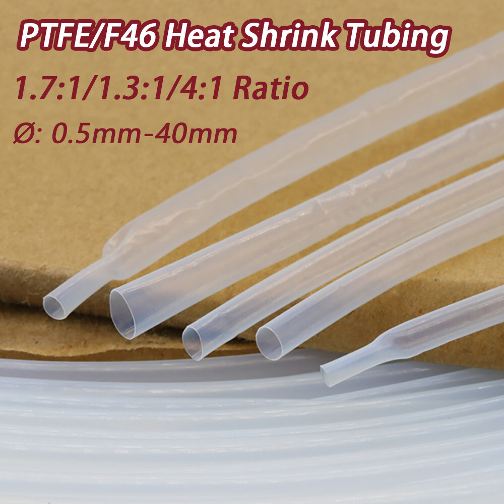 PTFE/F46 Clear Heat Shrink Tubing 1.7:1/1.3:1/4:1 Ratio Heat Shrink Ø 0.5mm-40mm