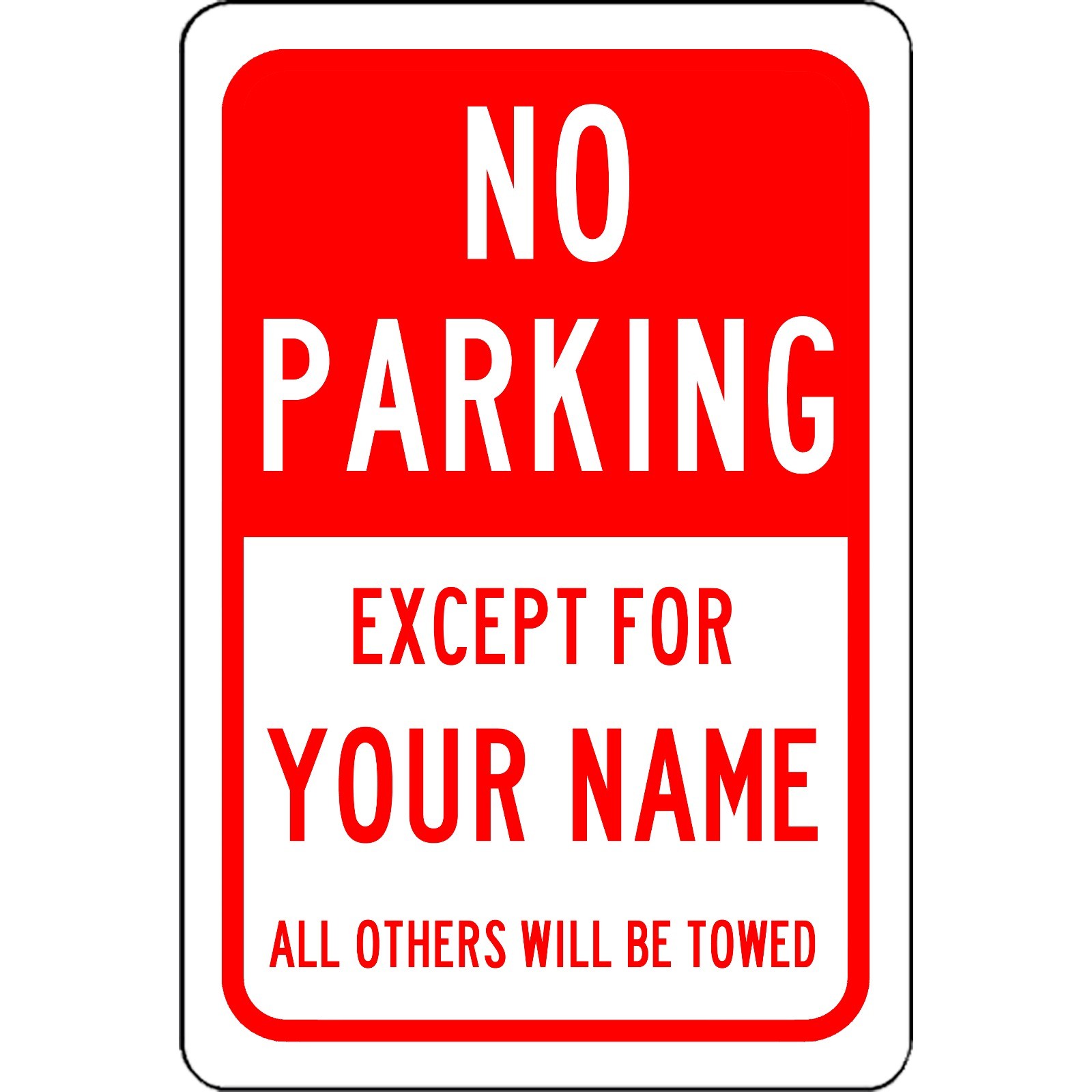 Personalized No Parking Except For Your Name Sign Aluminum Metal Red 8″ x 12″
