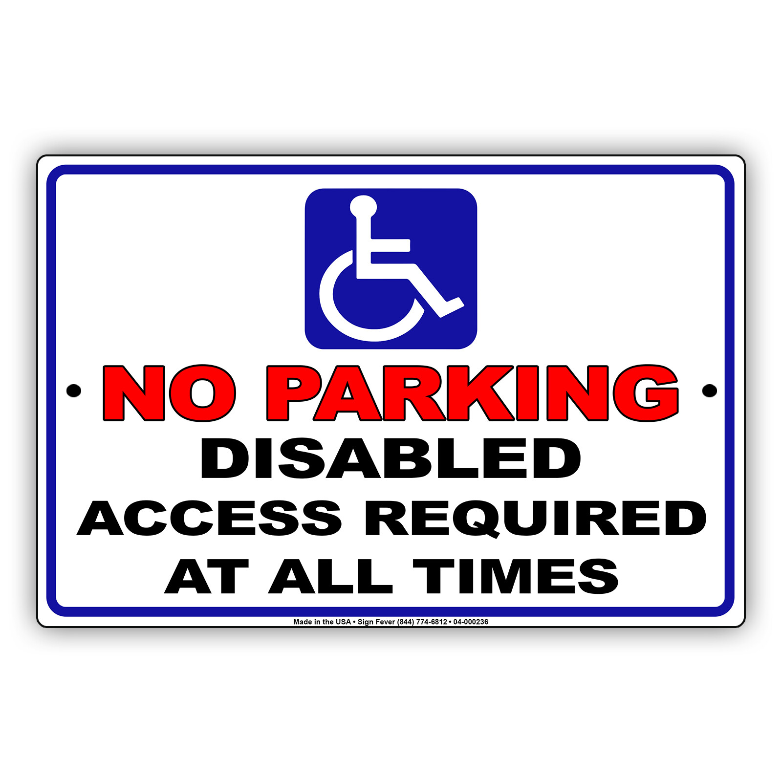 No Parking Disabled Access Required At All Times Novelty Aluminum Metal Sign