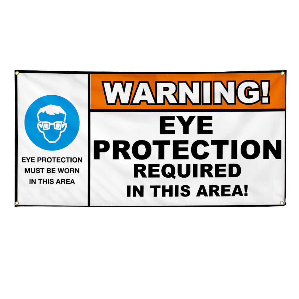 Vinyl Banner Multiple Sizes Warning! Eye Protection Required Safety Lifestyle