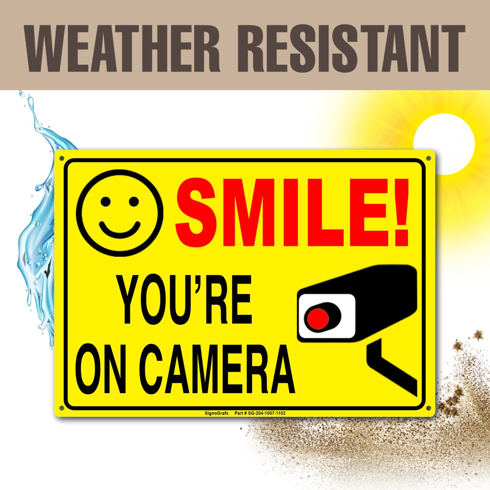 SIGNOGRAFX SMILE YOU’RE ON CAMERA SIGN, 10×7 inches Indoor and Outdoor use