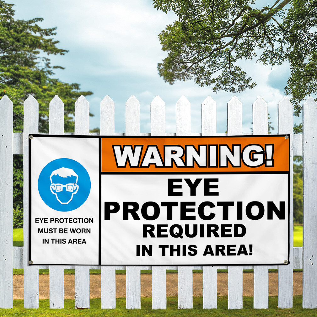 Vinyl Banner Multiple Sizes Warning! Eye Protection Required Safety Lifestyle