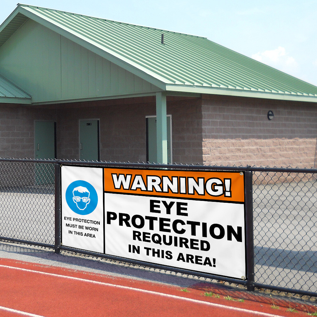 Vinyl Banner Multiple Sizes Warning! Eye Protection Required Safety Lifestyle