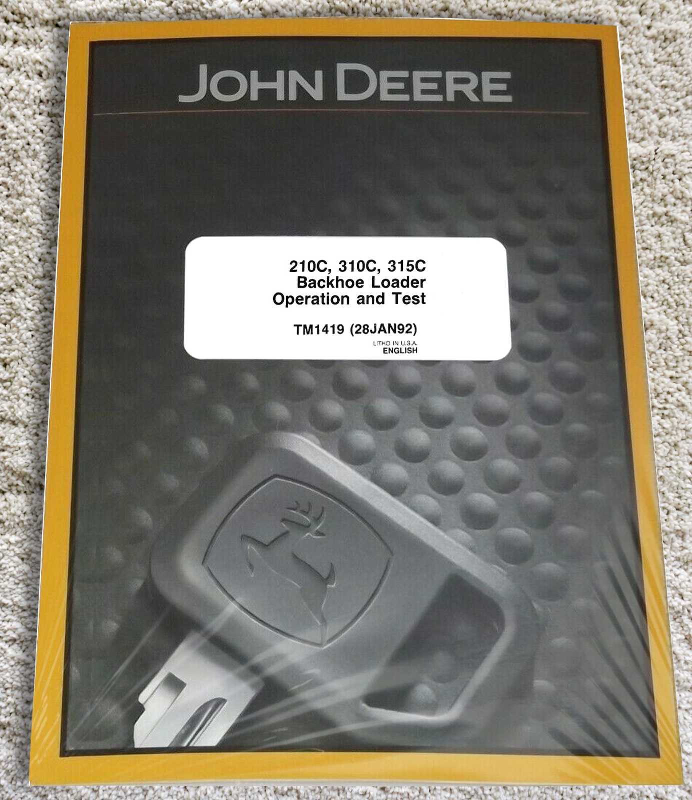 John Deere 210C 310C 315C 315CH Backhoe Operation & Test Service Manual – TM1419