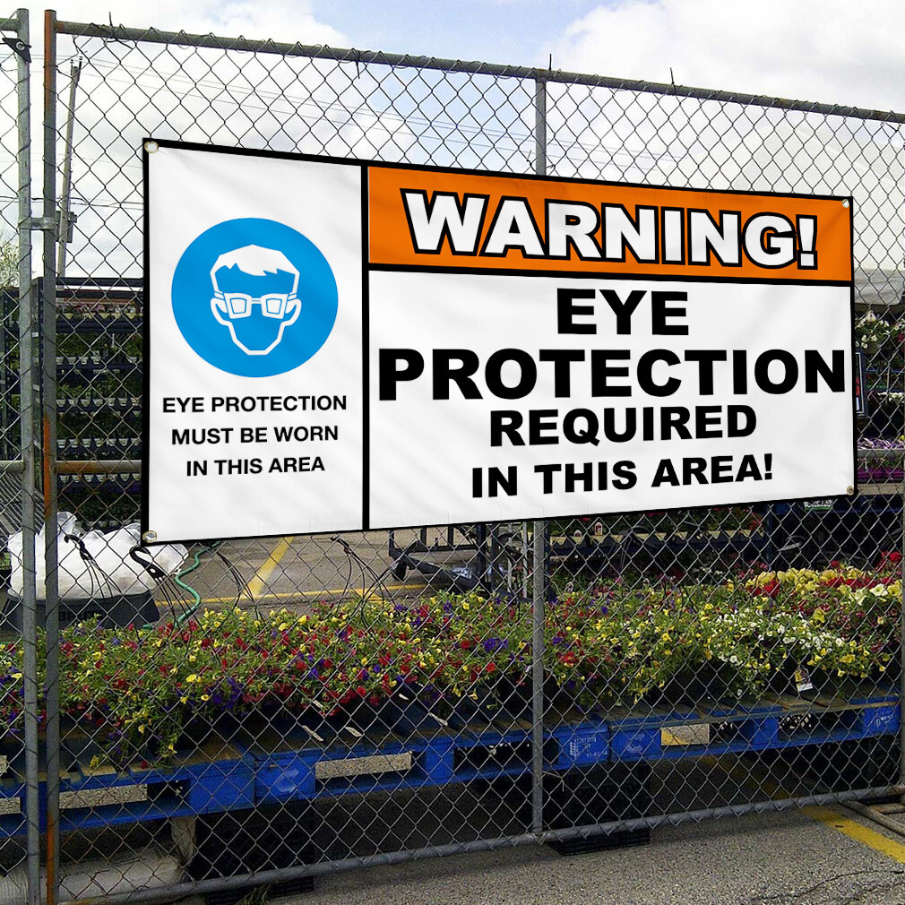 Vinyl Banner Multiple Sizes Warning! Eye Protection Required Safety Lifestyle